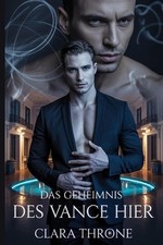 Das Geheimnis des Vance Hier: Eine d?stere MM-Mafia-Mpreg-Romanze, in der das un