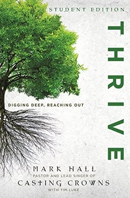 Thrive Student Edition: Digging Deep, Rea..., Luke, Tim