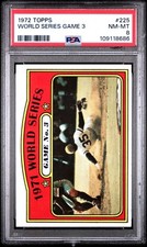 1972 TOPPS #225 WORLD SERIES GAME 3 PSA 8