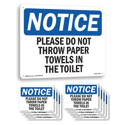 Please Do Not Throw Paper Towels In The Toilet OSHA Notice Sign - 5 or 10 Pack