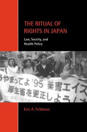 The Ritual of Rights in Japan: Law, Society, an. Feldman<|