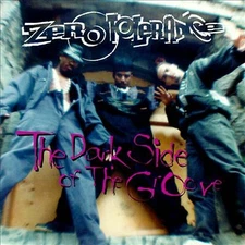 Zero Tolerance - Dark Side of the Groove (CD)