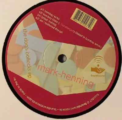Mark Henning The Dogs Bollocks EP Vinyl Single 12inch Foundsound