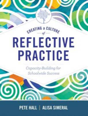 Creating a Culture of Reflective Practice: Capacity-Building for Schoolwi - GOOD