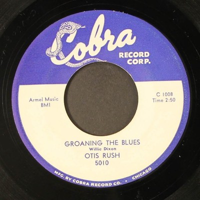 OTIS RUSH: groaning the blues / if you were mine COBRA 7'' Single 45 RPM