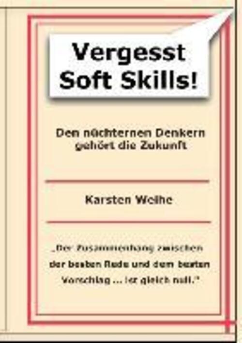 Thumbnail - Vergesst Soft Skills | Karsten Weihe | Taschenbuch | Paperback | 120