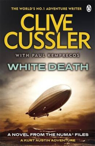 White Death: NUMA Files #4 (The NUMA Files) by Cussler, Clive