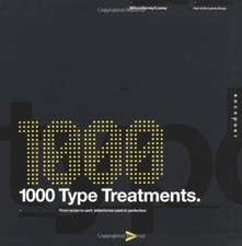1,000 Type Treatments: From Script to Serif, Letterforms Used t .9781592531592