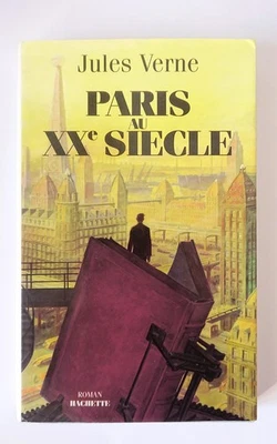 Livre fiction "Paris au XXème siècle" de Jules Verne / Ed. Hachette, 204 p. - Photo 1/3