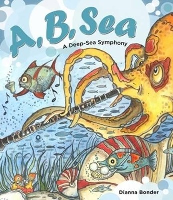 Dianna Bonder A, B, Sea (Gebundene Ausgabe)