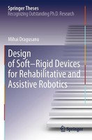 Design Of Soft-Rigid Devices For Rehabilitative And Assistive Robotics Miha ...