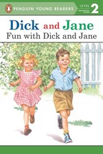 Dick and Jane: Fun with Dick and Ja..., Penguin Young R