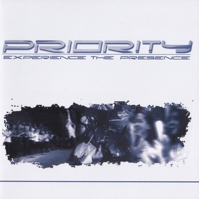 Priority - Experience The Presence (CD) (VG+)