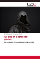 Erick Estuardo Hernandez Garcia | El Poder Detras Del Poder | Taschenbuch (2017)
