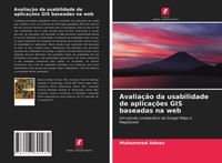 AvaliaçãO Da Usabilidade De AplicaçõEs GIS Baseadas Na Web Muhammad Adnan Buch