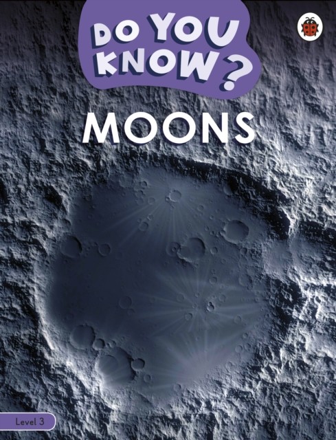 Do You Know? Level 3 - Moons by Ladybird - - Image 4