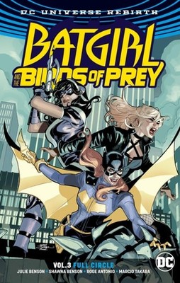 Batgirl and the Birds of Prey Vol. 3: Full Circle (Batgirl and ...  (paperback)