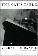 The Cat's Table by Michael Ondaatje