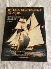 BATEAUX TRADITIONNELS FRANCAIS Yves Gaubert 1998 Ed. LE CHASSE-MAREE/ARMEN