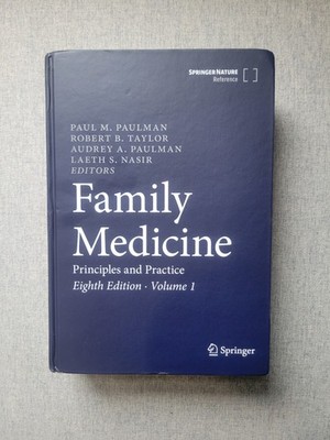 Family Medicine : Principles and Practice by Robert B. Taylor Volume 1 Only