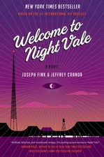 Welcome to Night Vale: A Novel - Hardcover By Fink, Joseph - GOOD