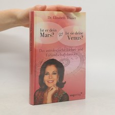 Ist er dein Mars? Ist sie deine Venus?  |  Dr. Elizabeth Teissier
