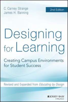 Designing for Learning: Creating Campus Environments for Student Success: Used