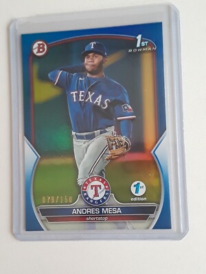 2023 BOWMAN 1ST EDITION ANDRES MESA 1ST BOWMAN BLUE SP79/150-RANGER SS-BPPF44