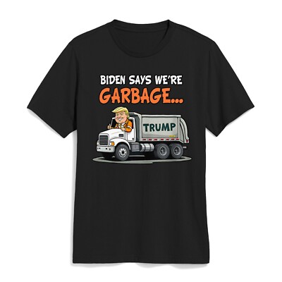 Trump Tee President Donald Trump rides in Garbage Truck T-Shirt