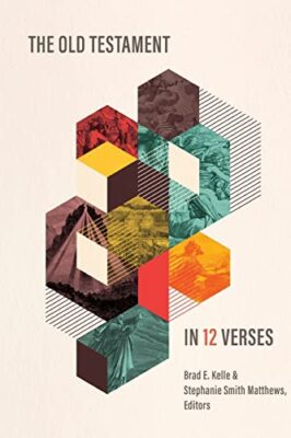 Kelle - Old Testament in 12 Verses - New paperback or softback - X555z