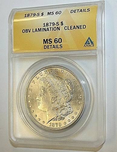 1879-S Morgan ANACS MS60 Obv Lamination Cleaned [022WEJ]