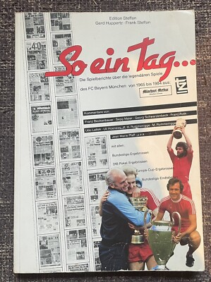 Bayern München Buch So ein Tag Bilder Spielberichte 1965 bis 1984            202