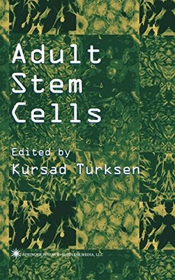 ADULT STEM CELLS By Kursad Turksen - Hardcover