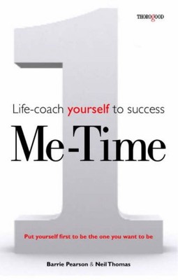 Me Time: Life Coach Yourself to Success By Barrie Pearson, Neil 