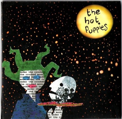 The Hot Puppies - Under The Crooked Moon | CD G
