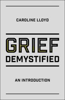 Caroline Lloyd | Grief Demystified | Taschenbuch | Englisch (2017)