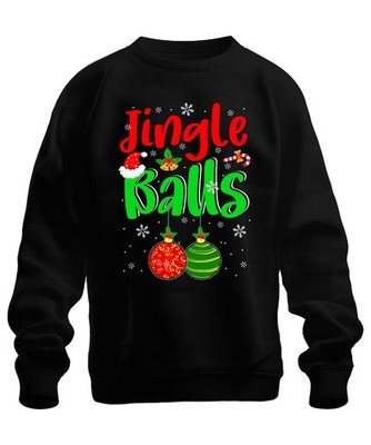 Jingle Balls Weihnachten Weihnachtskugeln Lustig Geschenk Unisex Sweatshirt Pull
