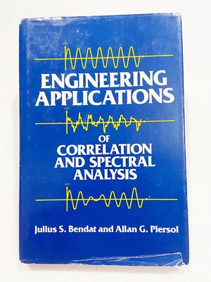Engineering Applications of Correlation and Spectral Analysis HC, 1980