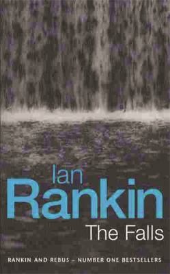 The Falls (Inspector Rebus, Bk 12) by Ian Rankin