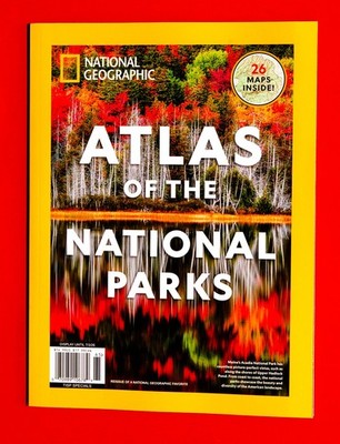National Geographic Magazine Atlas Of National Parks Spring 2026