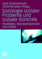 Soziologie Sozialer Probleme Und Sozialer Kontrolle Axel Groenemeyer