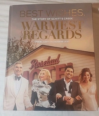 Best Wishes  Warmest Regards  The Story of Schitt's Creek Coffee Table Book