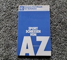 Sport Schießen von A-Z Handbuch für Schützen Dynamit Nobel Aktiengesellsch 1973