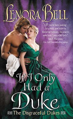 If I Only Had a Duke by Bell, Lenora
