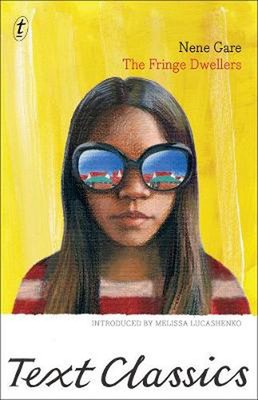The Fringe Dwellers: Text Classics by Nene Gare (English) Paperback Book
