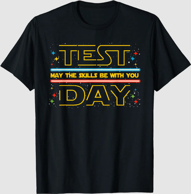 Test Day May the Skills Be with You Exam Day Student T-Shirt