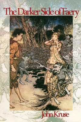 The Darker Side of Faery John Kruse Taschenbuch Englisch 2021 Green Magic