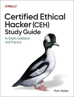 Certified Ethical Hacker (Ceh) Study Guide: In-Depth Guidance and Practice by Ma