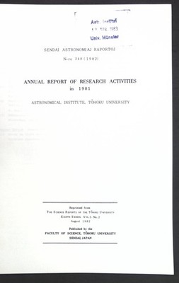 Annual Report of Research Activities in 1981; Sendai Astronomiaj Raportoj N-ro.