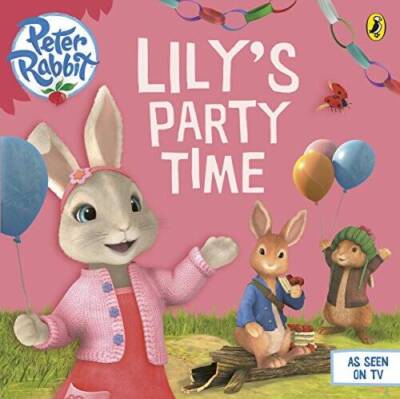 Peter Rabbit Animation: Lily's Party Time - Paperback - GOOD